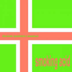 The Brian Jonestown Massacre : Smoking Acid